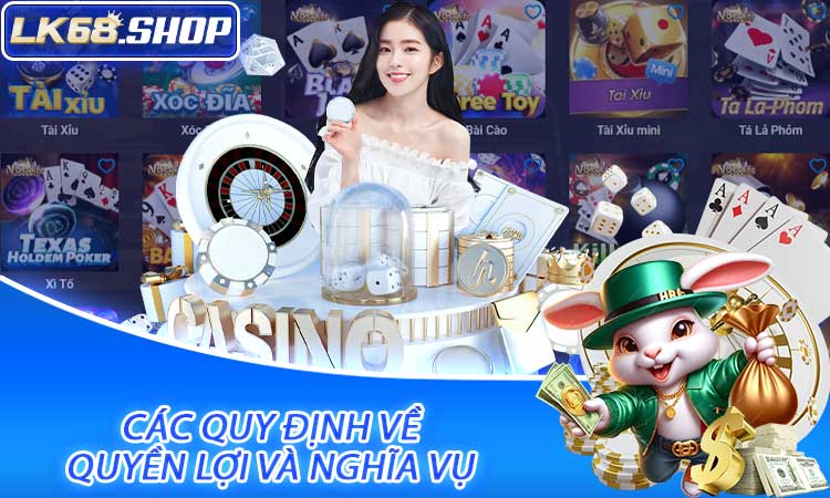Các quy định về quyền lợi và nghĩa vụ