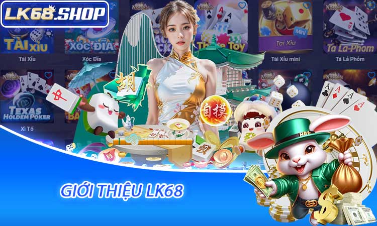 Giới Thiệu LK68