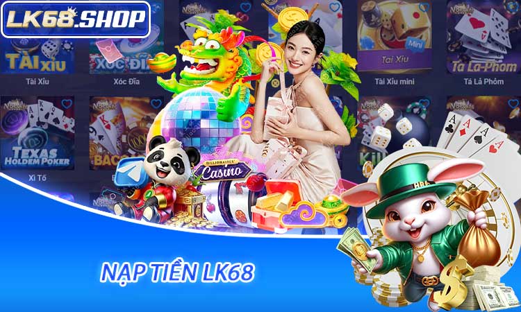 Nạp Tiền LK68