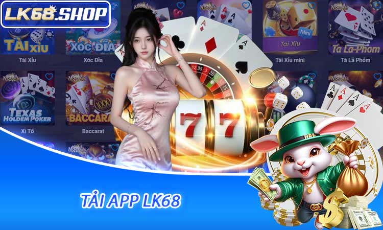 Tải App LK68